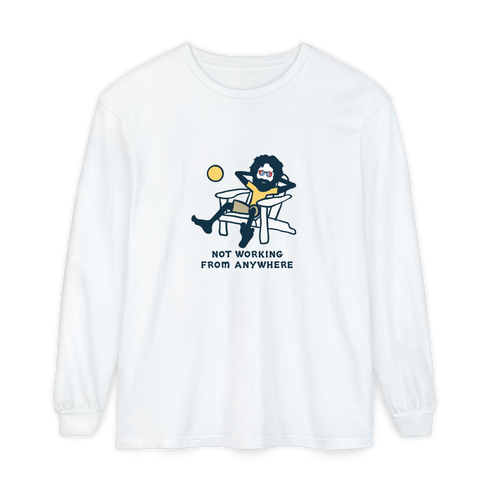 Jerry's Not Workin' From Anywhere - Life is dead.® Long-Sleeve