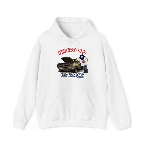 I'm Not Old. I'm Classic. - Life is dead. Jerry Hoodie