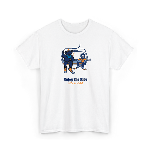 Enjoy the Ride - Life is dead.® Tee