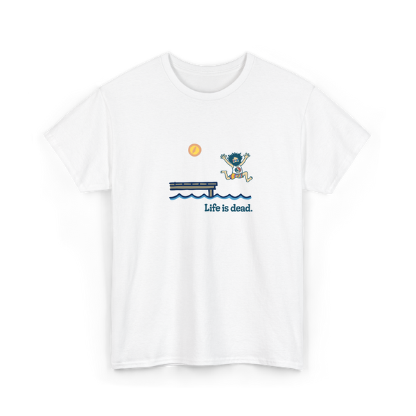 Lake Life Jerry - Life is dead.® Tee