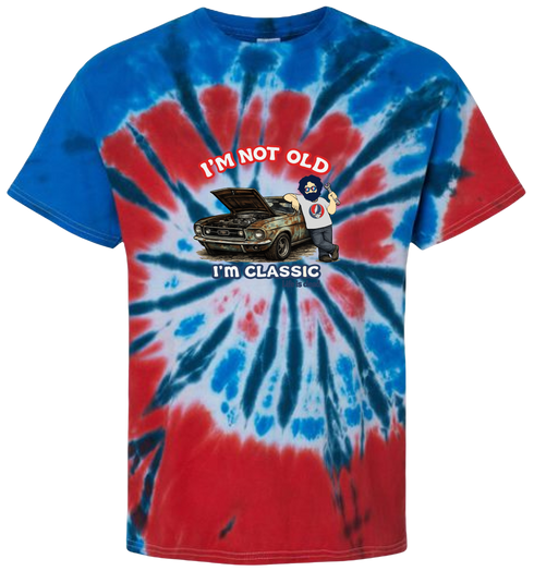 I'm Not Old. I'm Classic. - Life is dead. Jerry Tie-Dye