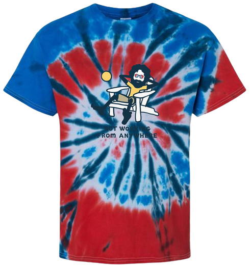 Jerry's Not Workin' From Anywhere - Life is dead.® Tie-Dye