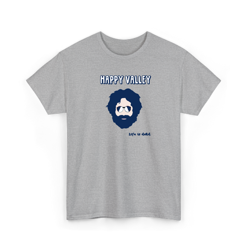 Penn State Jerry - Life is dead.® Tee