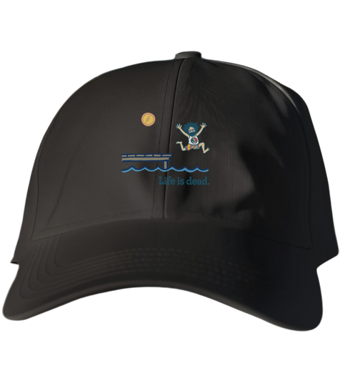 Lake Life Jerry - Life is dead.® Dad Hat