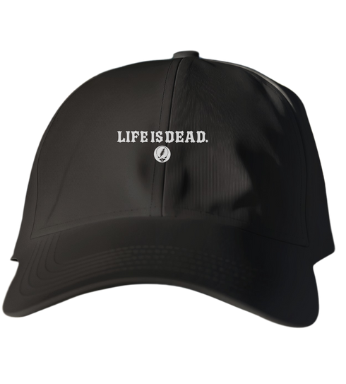 Life is dead.® Dad Hat