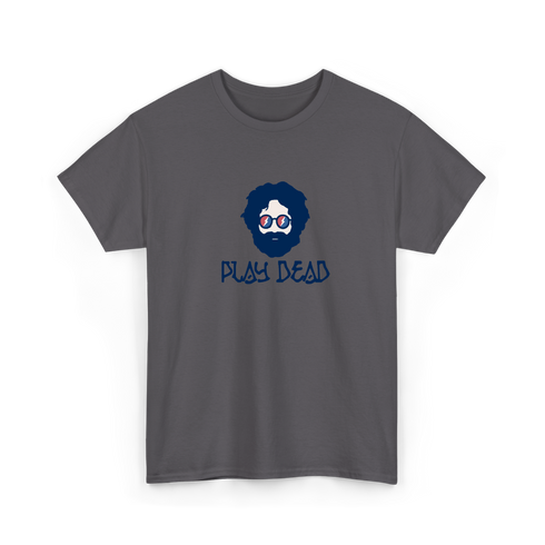 Play Dead - Life is dead.® Tee