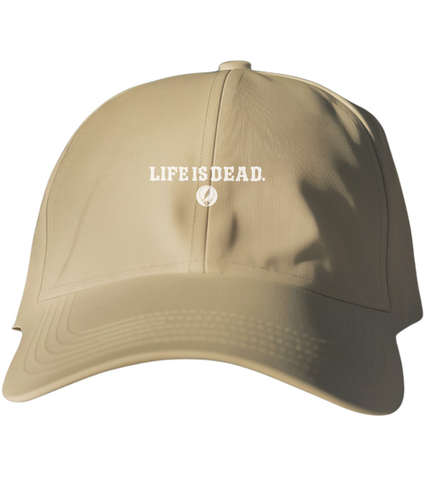 Life is dead.® Dad Hat