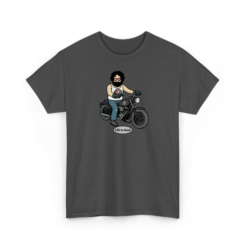 Jerry and His Hog - Life is dead.® Tee