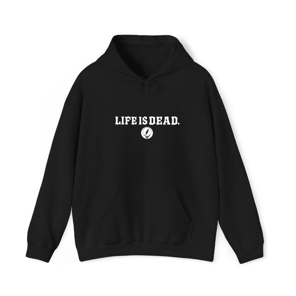 Life is dead.® Hoodie