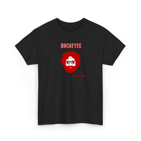 Ohio State Jerry - Life is dead.® Tee