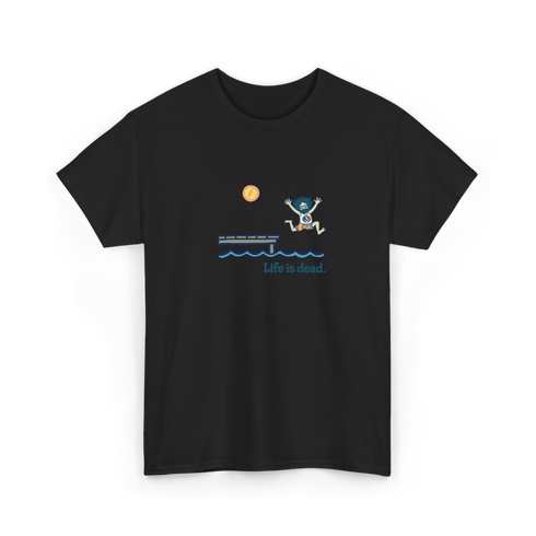 Lake Life Jerry - Life is dead.® Tee