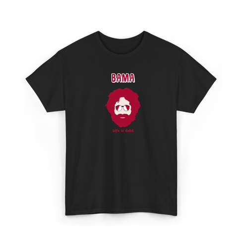 Bama Jerry - Life is dead.® Alabama Tee