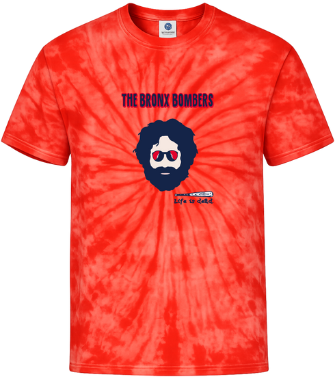 Bronx Bombers Jerry - Life is dead.® Yankees Tie-Dye