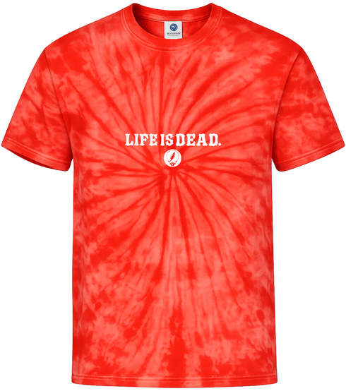 Life is dead.® Tie-Dye