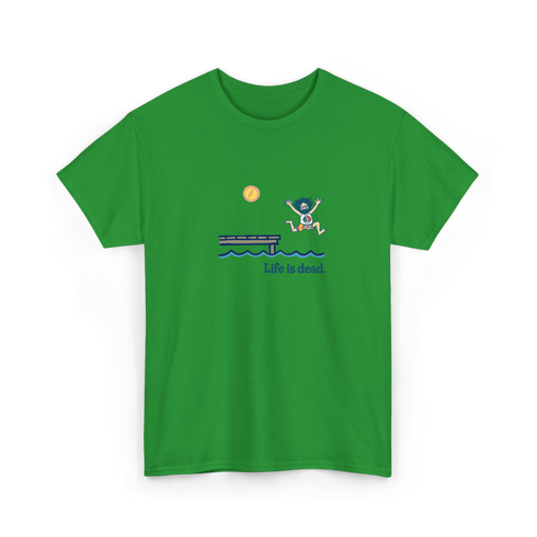 Lake Life Jerry - Life is dead.® Tee