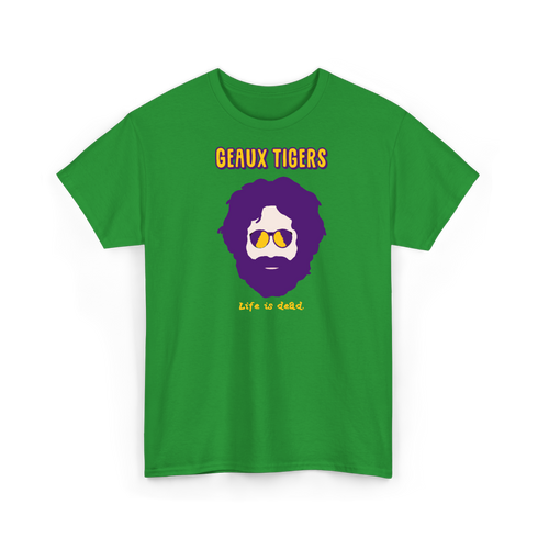LSU Jerry - Life is dead.® Tee