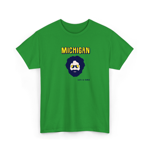 Michigan Jerry - Life is dead.® Tee