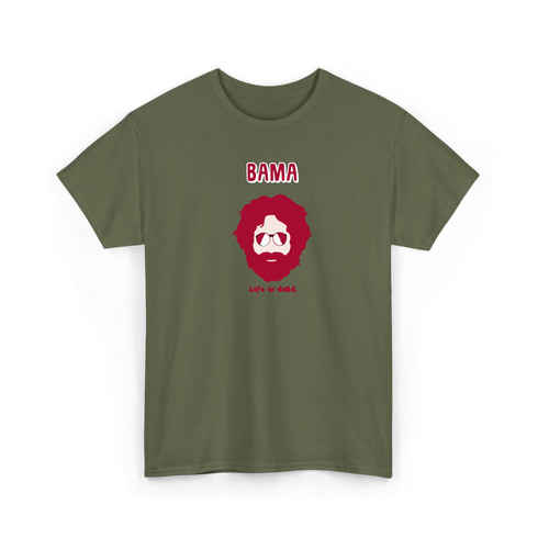 Bama Jerry - Life is dead.® Alabama Tee