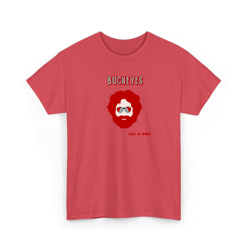 Ohio State Jerry - Life is dead.® Tee