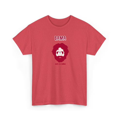 Bama Jerry - Life is dead.® Alabama Tee