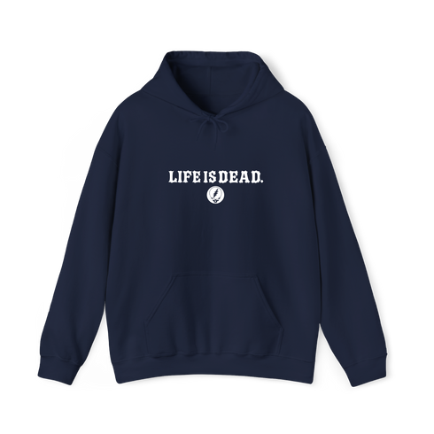 Life is dead.® Hoodie