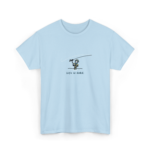 Jerry' Fly Fishin' - Life is dead.® Tee