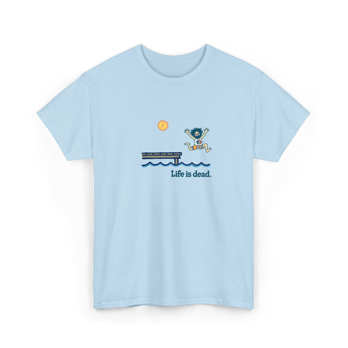Lake Life Jerry - Life is dead.® Tee