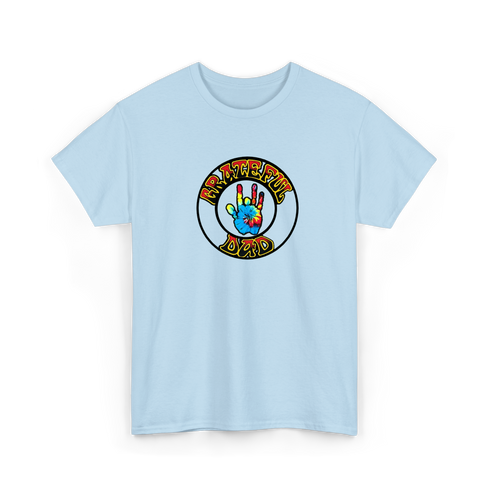 Grateful Dad Hand - Life is dead.® Tee