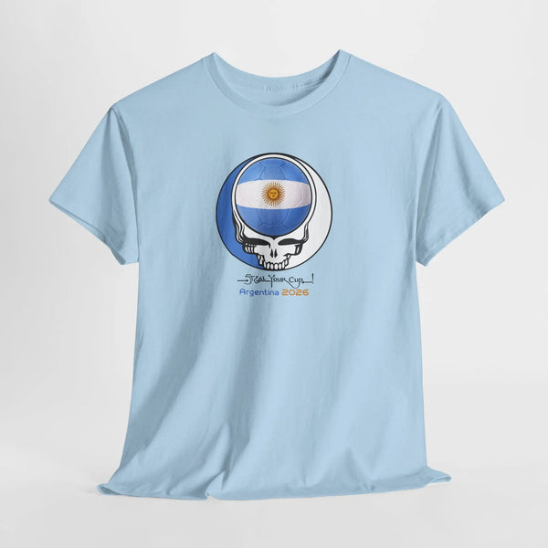 2026 Argentina World Cup "Steal Your Cup" Grateful Dead T-Shirt