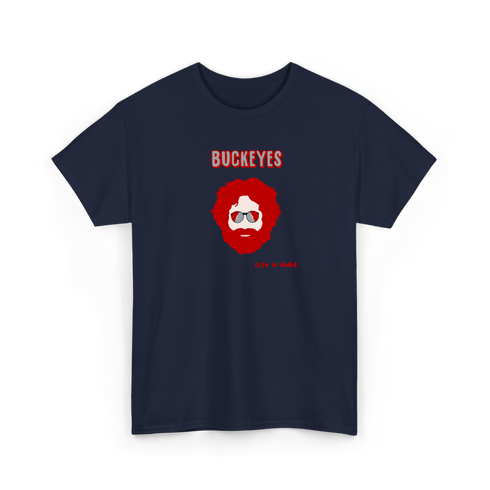 Ohio State Jerry - Life is dead.® Tee