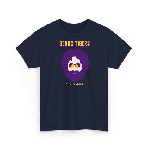 LSU Jerry - Life is dead.® Tee