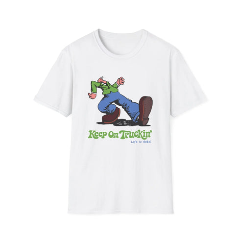 Grateful Dead - The Do-Dah Man - Keep On Truckin' Life is dead. T-Shirt - StealieShop