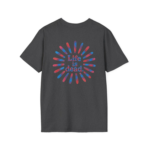 Grateful Dead - Two-Sided Tie Dye Sunburst and Jerry Life is dead. Grateful Dead T-Shirt - StealieShop