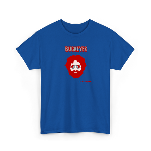 Ohio State Jerry - Life is dead.® Tee