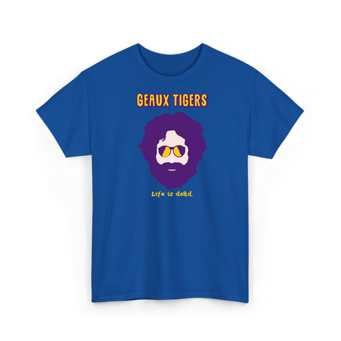 LSU Jerry - Life is dead.® Tee