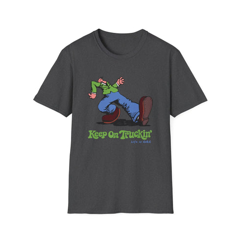 Grateful Dead - The Do-Dah Man - Keep On Truckin' Life is dead. T-Shirt - StealieShop
