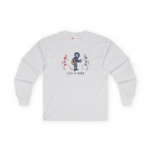 Life is dead. Jerry and His Friends Grateful Dead Long Sleeve Tee StealieShop