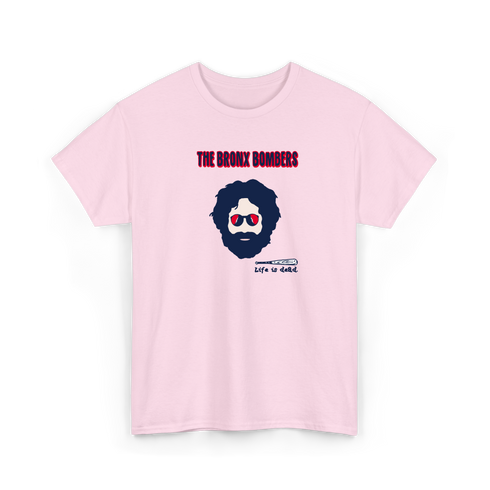 Bronx Bombers Jerry - Life is dead.® Yankees Tee