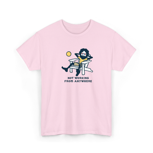 Jerry's Not Workin' From Anywhere - Life is dead.® Tee