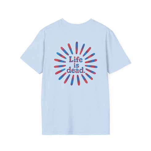 Grateful Dead - Two-Sided Tie Dye Sunburst and Jerry Life is dead. Grateful Dead T-Shirt - StealieShop