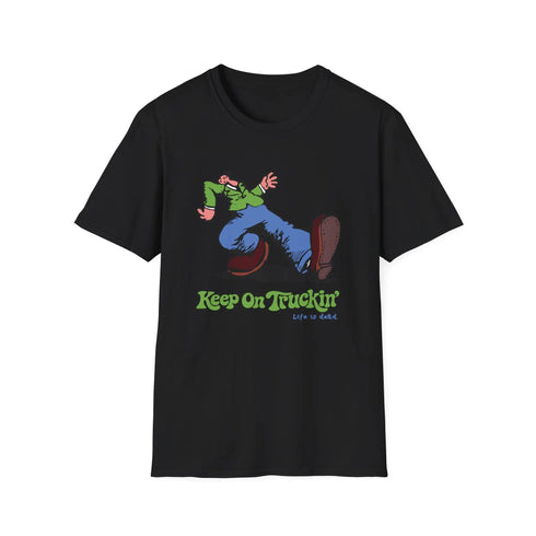 Grateful Dead - The Do-Dah Man - Keep On Truckin' Life is dead. T-Shirt - StealieShop