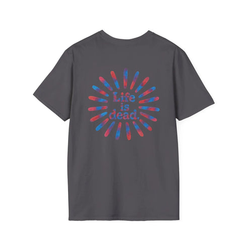Grateful Dead - Two-Sided Tie Dye Sunburst and Jerry Life is dead. Grateful Dead T-Shirt - StealieShop