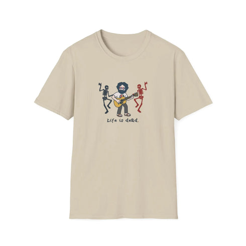 Grateful Dead - Jammin' Jerry And His Friends - Life is dead. Grateful Dead TShirt - StealieShop