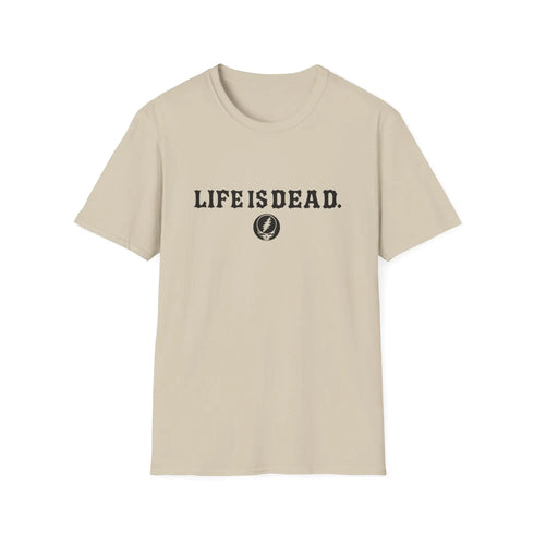 Grateful Dead - Shreddin' Jerry - Life is dead. Two-Sided Print Grateful Dead TShirt - StealieShop