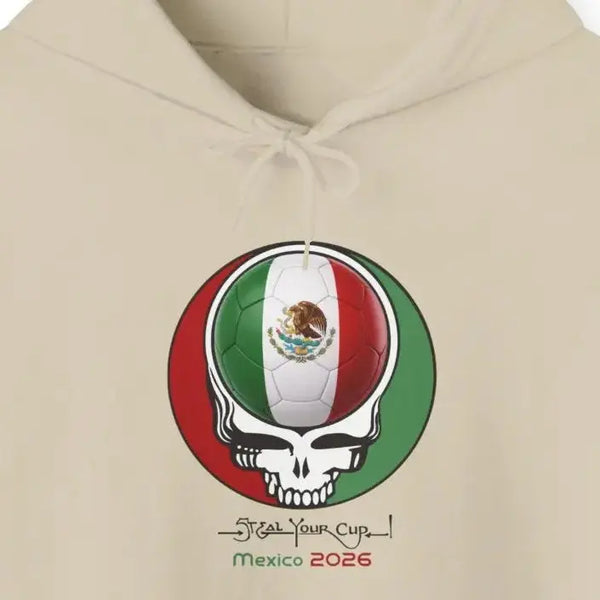 2026 Mexico World Cup "Steal Your Cup" Grateful Dead Hoodie