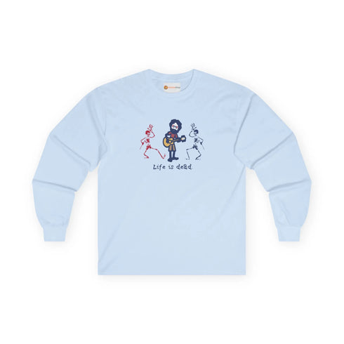 Life is dead. Jerry and His Friends Grateful Dead Long Sleeve Tee StealieShop