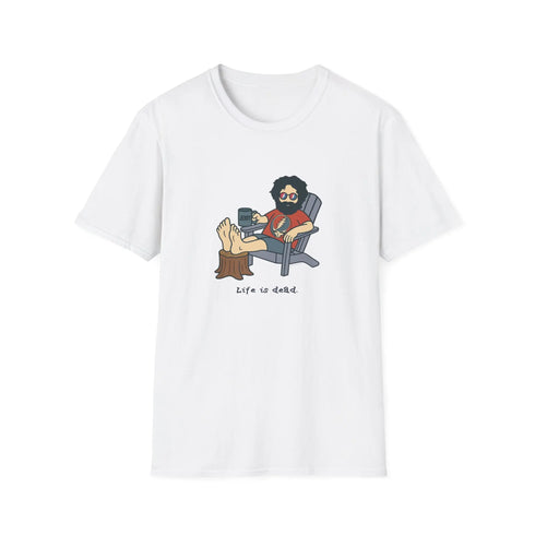 Grateful Dead - Chillin' Jerry - Life is dead. Grateful Dead T-Shirt - StealieShop
