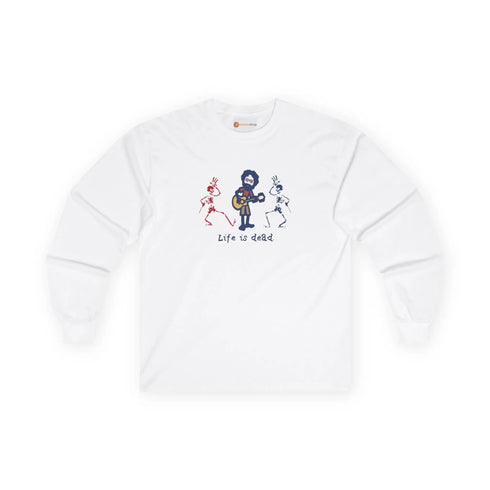 Life is dead. Jerry and His Friends Grateful Dead Long Sleeve Tee StealieShop