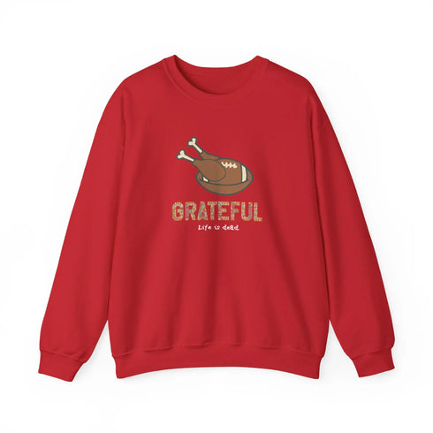 Life is dead. Turkey Day Unisex Crewneck Sweatshirt - Thanksgiving