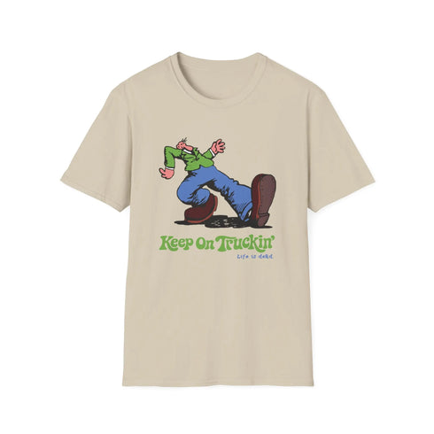 Grateful Dead - The Do-Dah Man - Keep On Truckin' Life is dead. T-Shirt - StealieShop